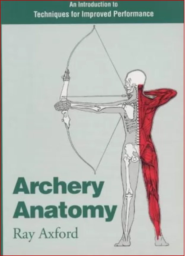 Archery Anatomy by Ray Axford